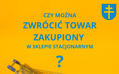 Powiatowy Rzecznik Konsumentów odpowiada na nurtujące pytanie